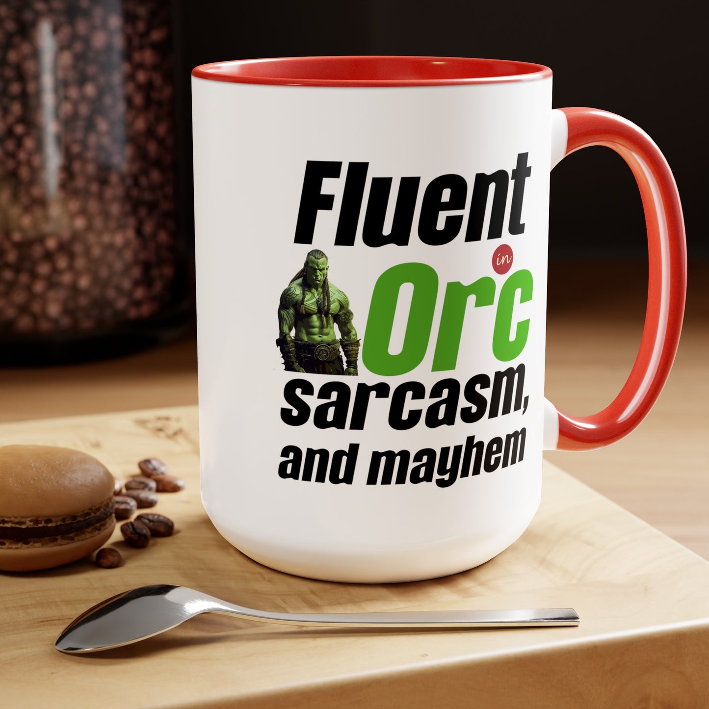 Fluent In Orc Sarcasm And Mayhem Two-Tone Coffee Mugs, 15oz
