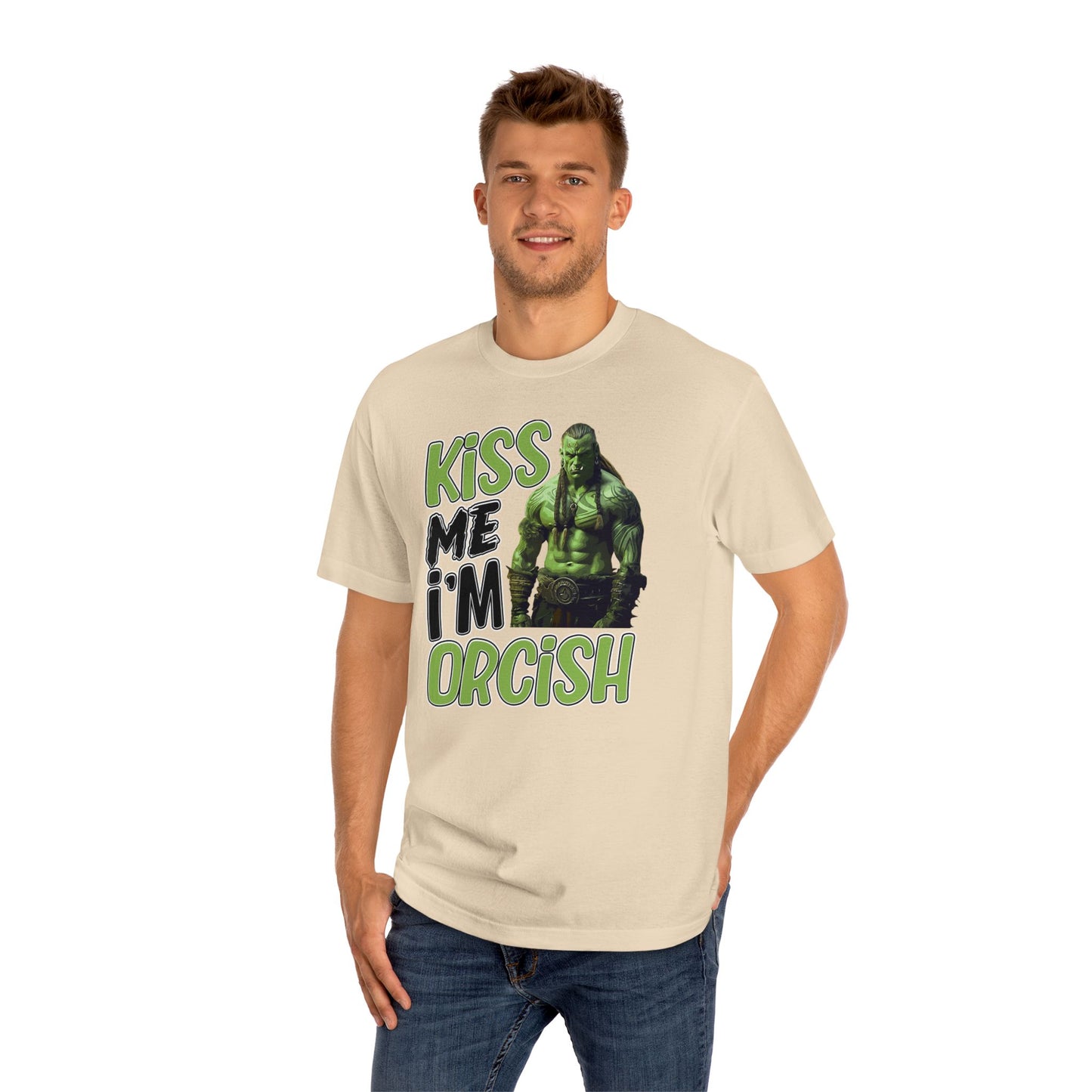 Kiss Me I'm Orcish Unisex Classic Tee - Fun T-Shirt