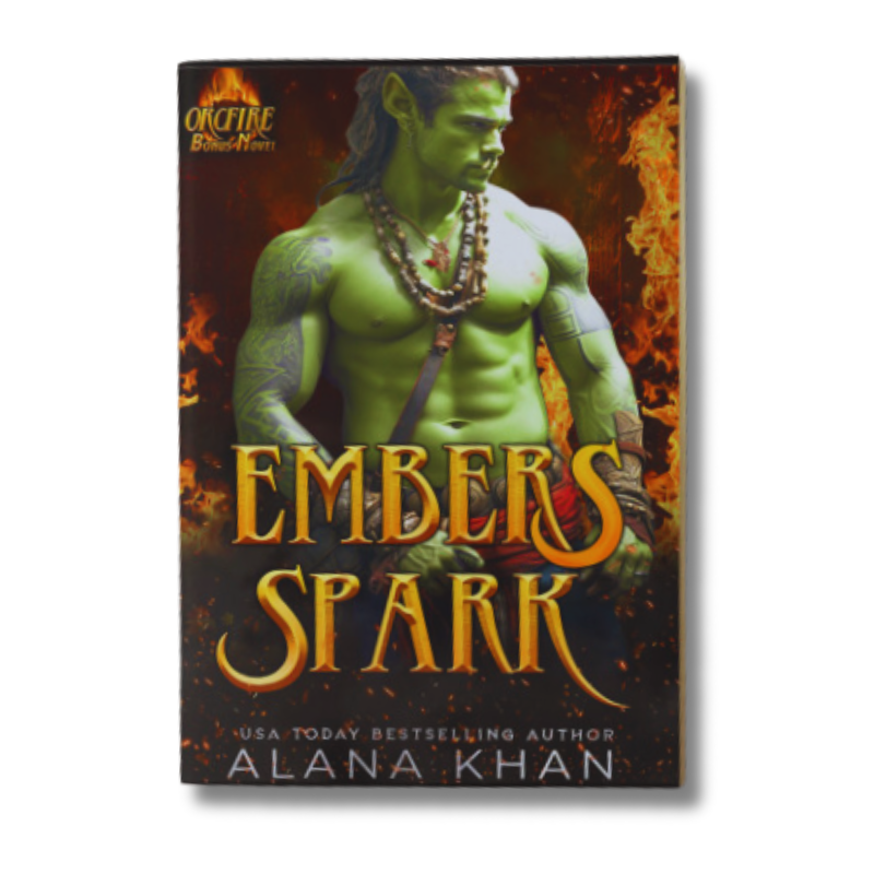 Embers Spark: Full Length Novel OrcFire Series