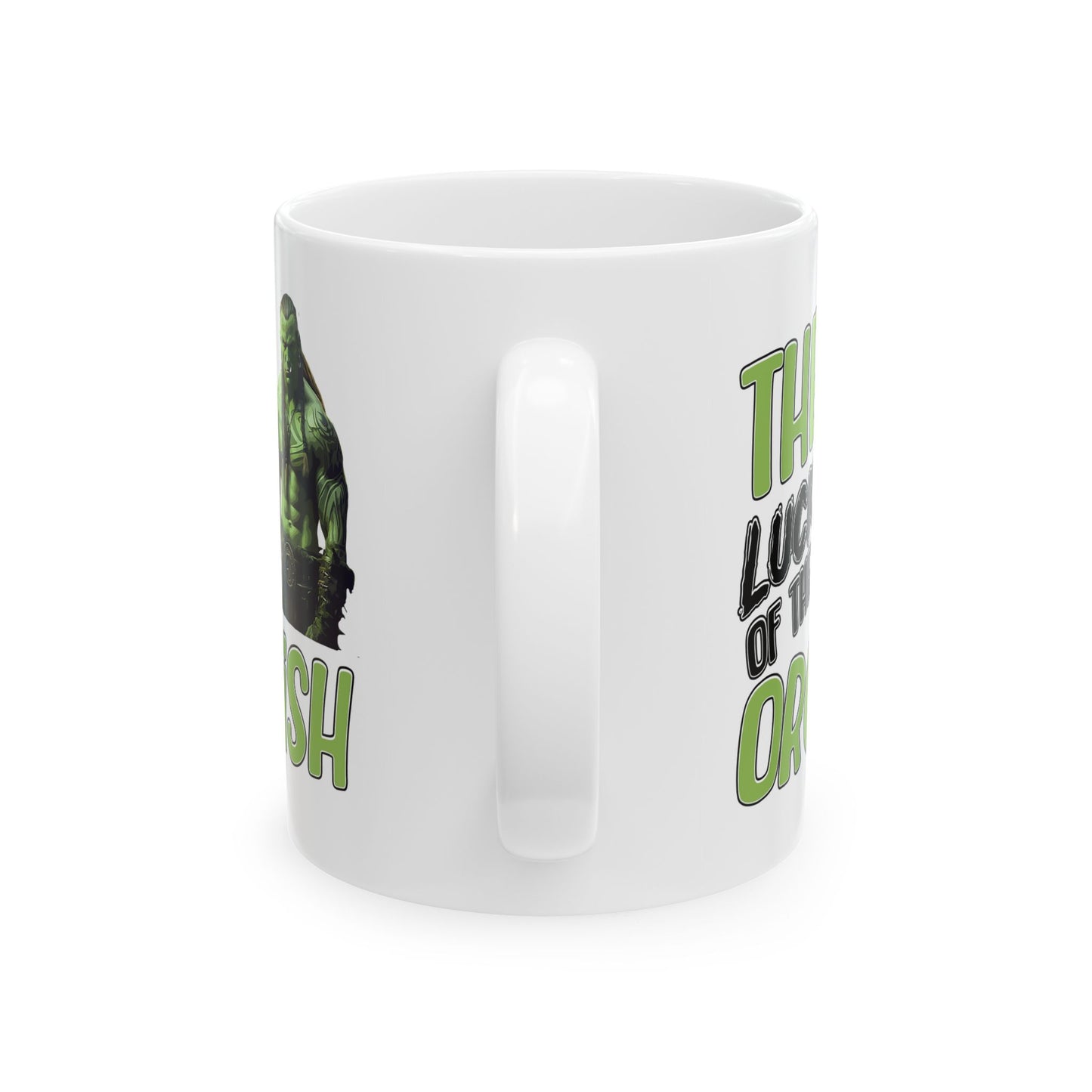 Funny Orc Ceramic Mug - The Luck of the Orcish (11oz, 15oz)