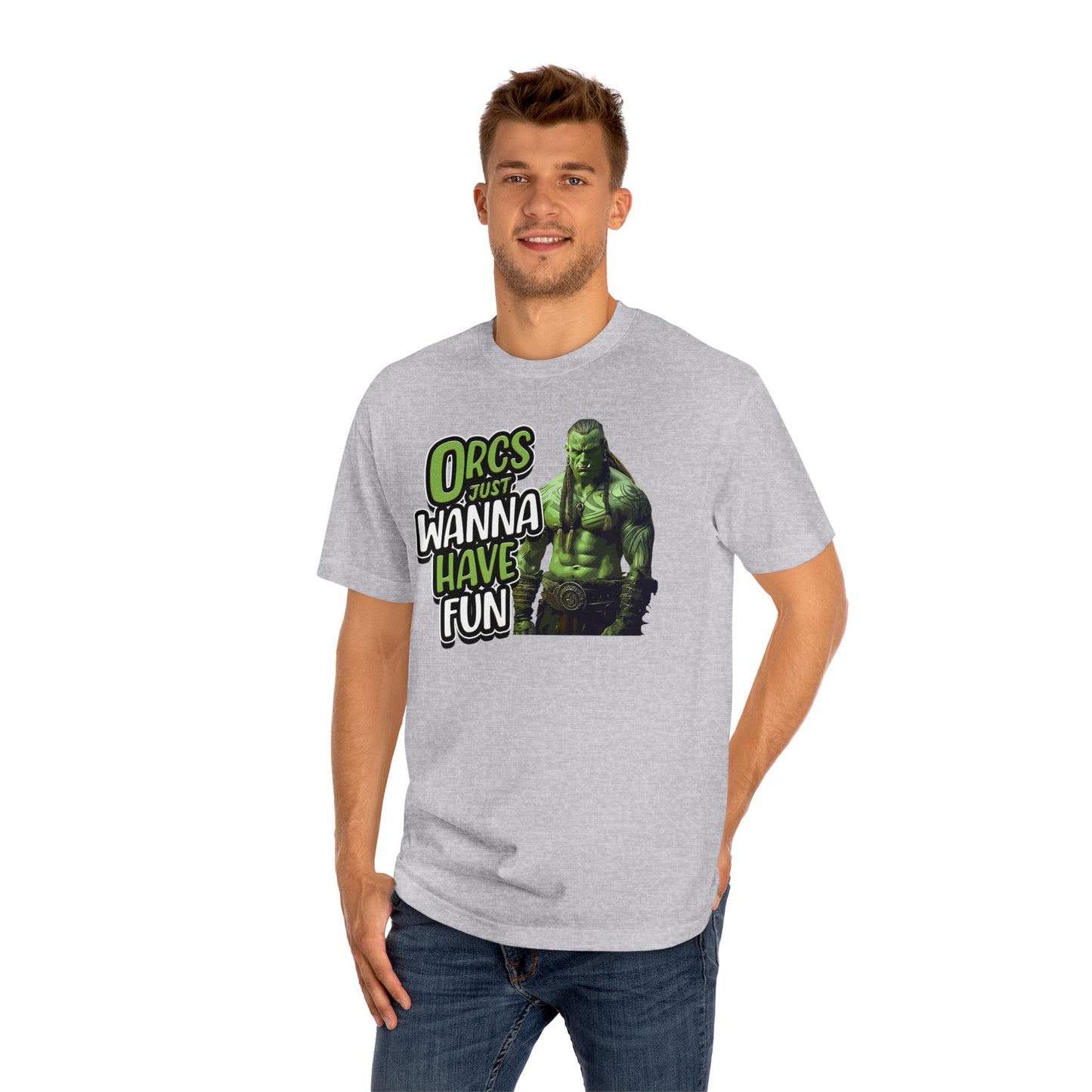 Orcs Just Wanna Have Fun Unisex Classic Tee