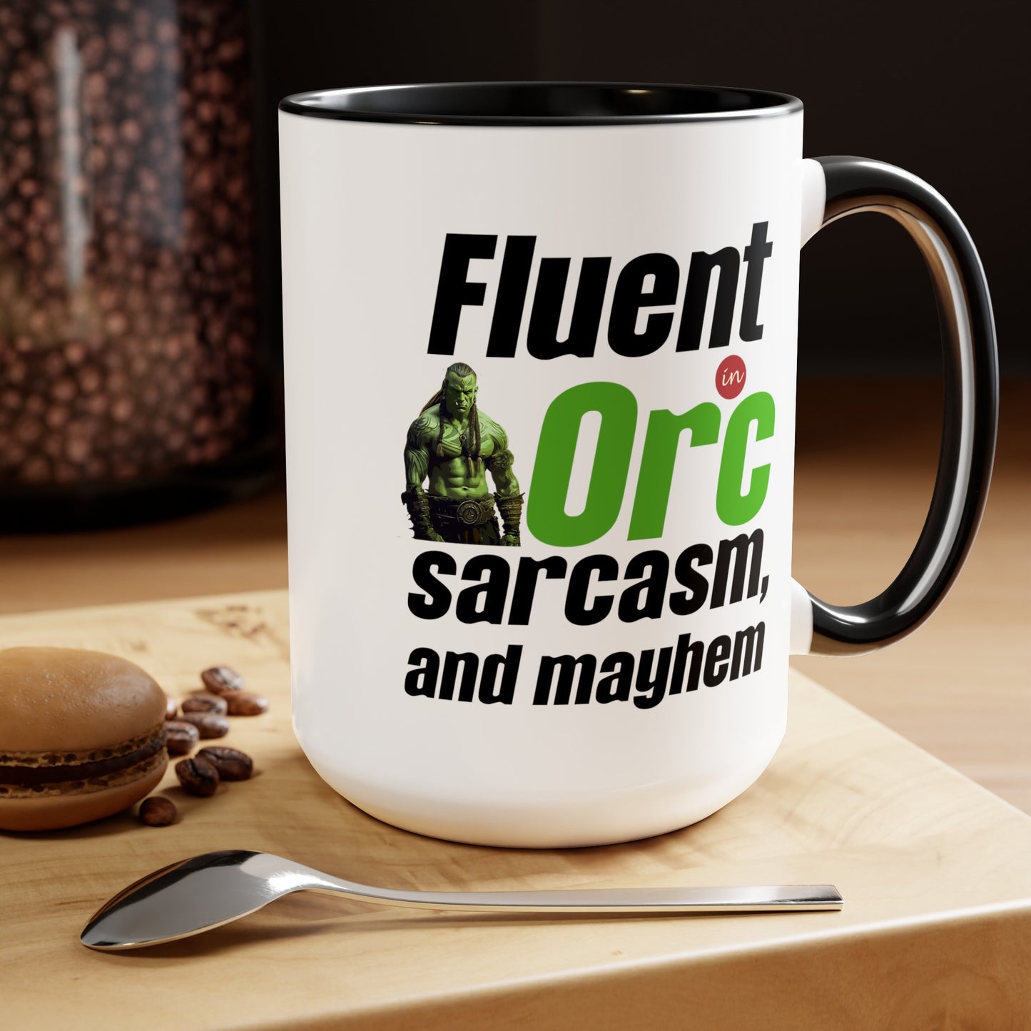Fluent In Orc Sarcasm And Mayhem Two-Tone Coffee Mugs, 15oz