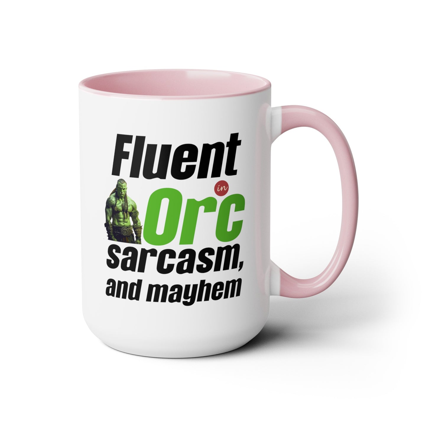 Fluent In Orc Sarcasm And Mayhem Two-Tone Coffee Mugs, 15oz