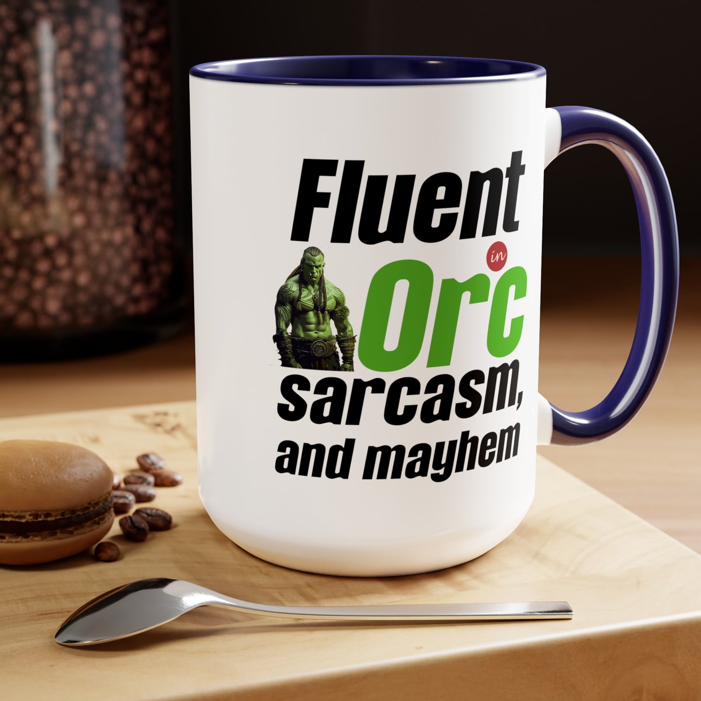 Fluent In Orc Sarcasm And Mayhem Two-Tone Coffee Mugs, 15oz