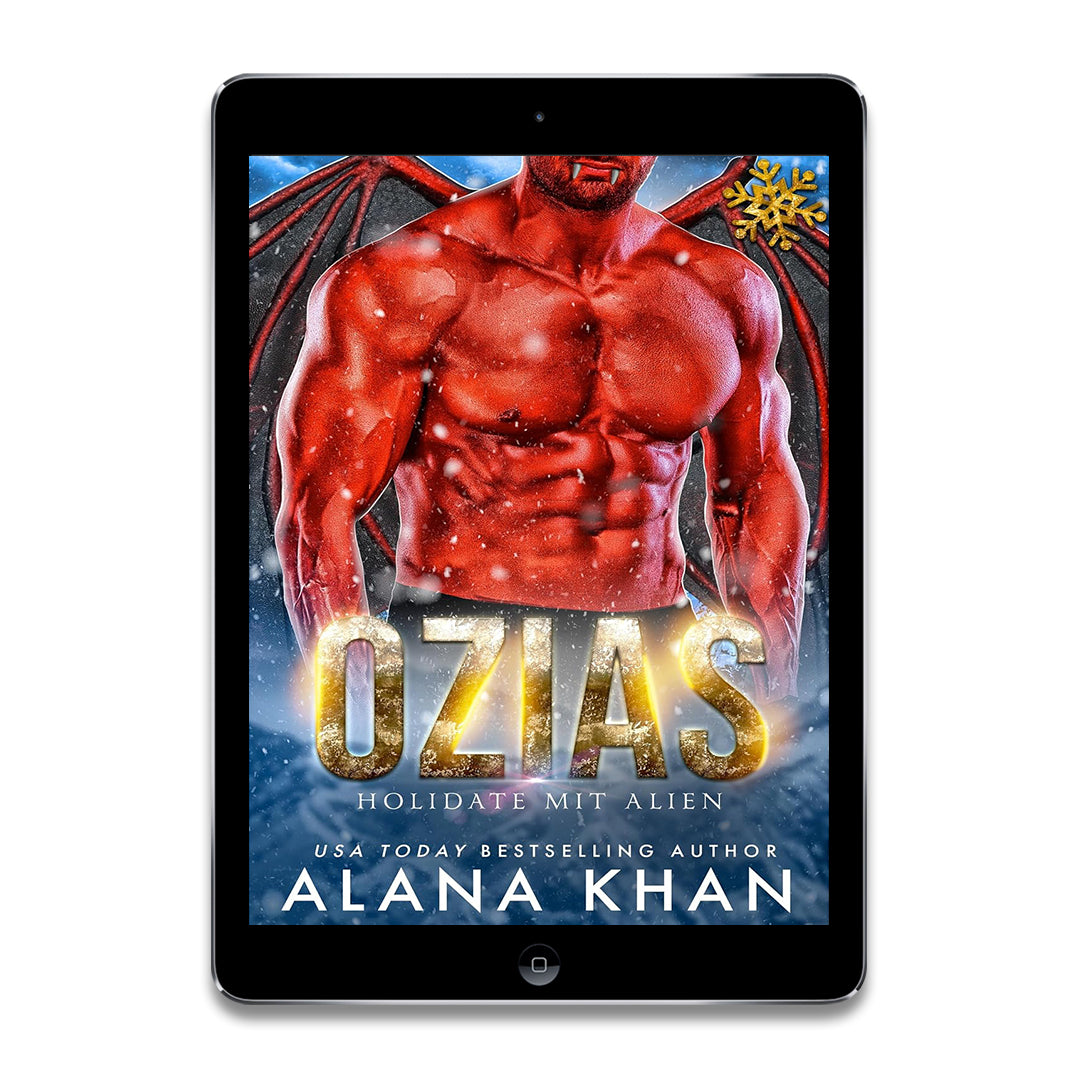 Ozias: Romanze mit einem Dämonisch Aussehenden Alien-Prinzen (Arrixia Fields Deutsche Serie 3) (German Edition)