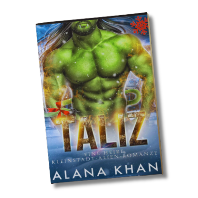 Taliz: Eine Sci-Fi Weihnachtsgeschichte, Gestrandet mit dem Alien (Arixxia Fields: Eine heiße Kleinstadt-Alien-Romanze, Band 2 (Arrixia Fields Deutsche Serie) (German Edition)