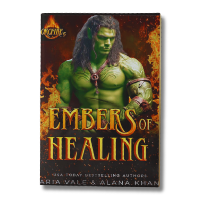 Embers of Healing: (OrcFire Book 5)