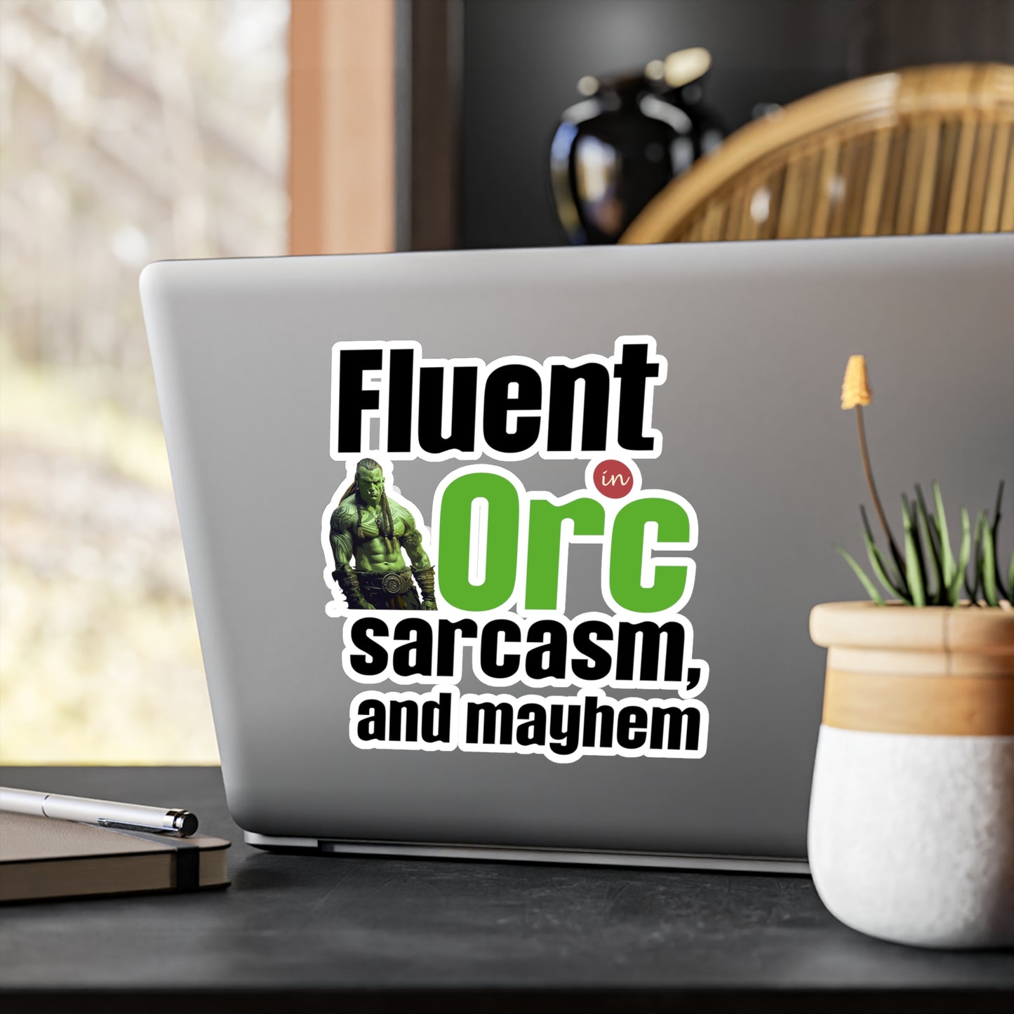 Fluent In Orc, Sarcasm And Mayhem Kiss-Cut Vinyl Decals