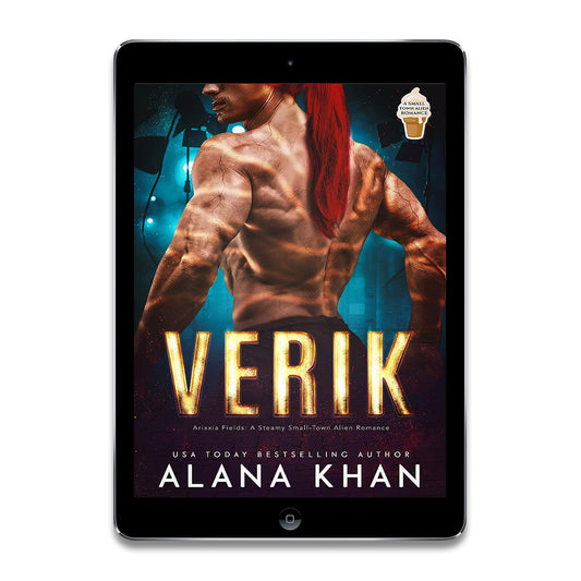 Verik: A Holiday-in-July Romance (Arixxia Fields: A Steamy Small-Town Alien Romance)
