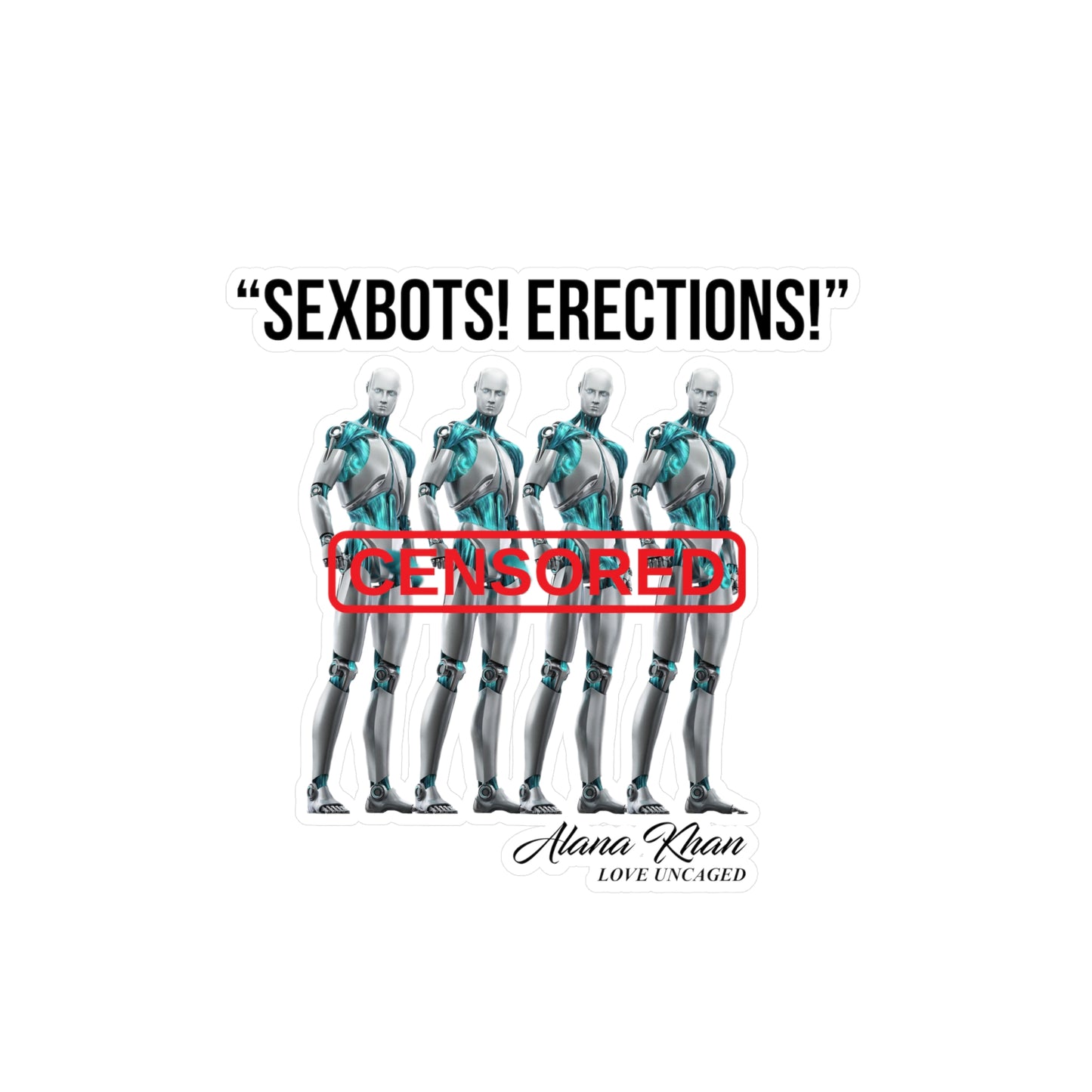 Sexbot Erection Kiss-Cut Vinyl Decals