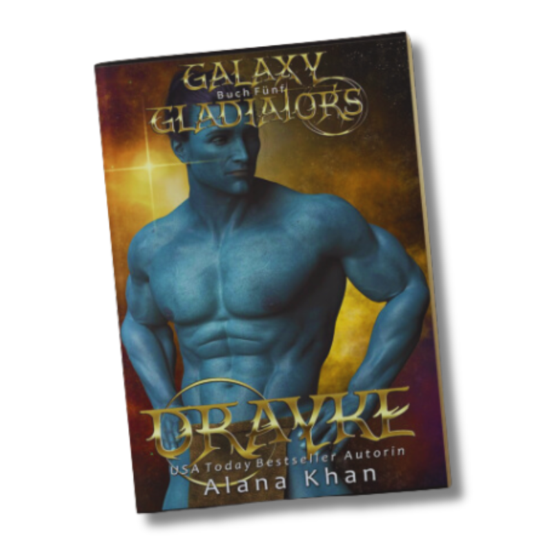 Drayke: Eine Sci-Fi Romanze mit einem dunklen Beschützer-Alien (Galaxy Gladiators Alien-Entführungsroman 5) (German Edition) AUDIOBOOK ONLY